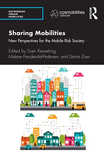 Sharing Mobilities (Networked Urban Mobilities Series)