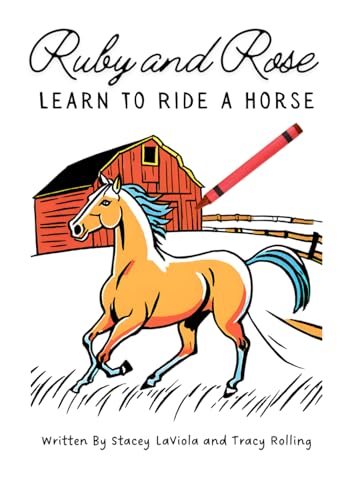 Ruby and Rose Learn to Ride a Horse