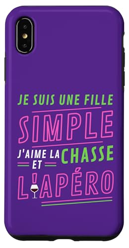 Je Suis Une Fille Simple J'aime La Chasse et L'Apero Cadeau �X�}�z�P�[�X iPhone XS Max �p