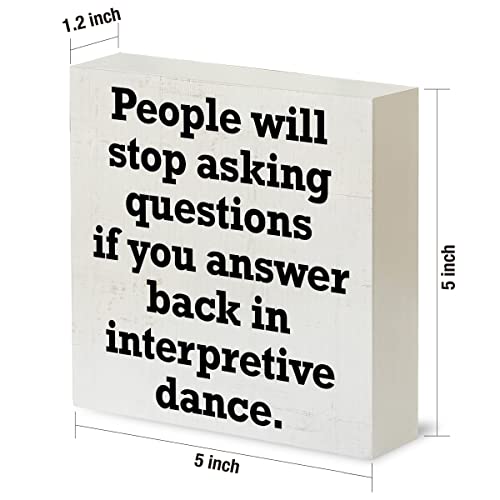 Country Receptionist Gift Wood Box Sign Rustic People Will Stop Asking Questions Work Wooden Box Sign Decorative Signs Block Plaque For Home Office Desk Table Shelf Decor 5"X 5" #TOP1