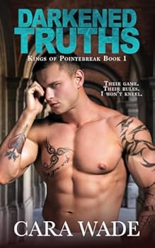 Darkened Truths (Kings of Pointebreak) - Book #1 of the Kings of Pointebreak