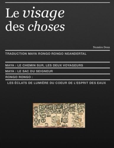 Le Visage Des Choses: traduction rongo rongo et maya