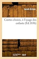 Contes Choisis, ? l'Usage Des Enfants 2329821948 Book Cover