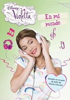 En mi mundo - Book #1 of the Violetta