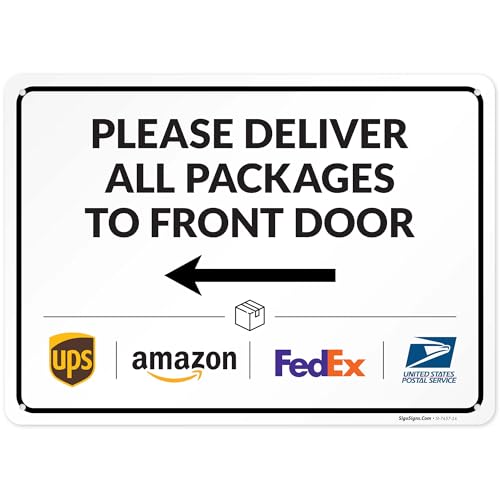 Image of Package Delivery Sign, Delivery Instructions Deliver All Package to Front Door Left Arrow Sign, 10x14 Inches, Rust Free .040 Aluminum, Fade Resistant, Made in USA