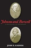 Johnson and Boswell: A Biography of Friendship
