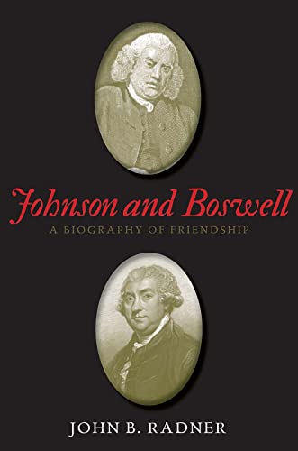 Johnson and Boswell: A Biography of Friendship
