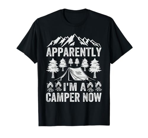 Apparently I'm A Camper Now Camiseta
