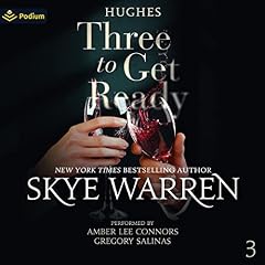 Three to Get Ready Audiolibro Por Skye Warren arte de portada