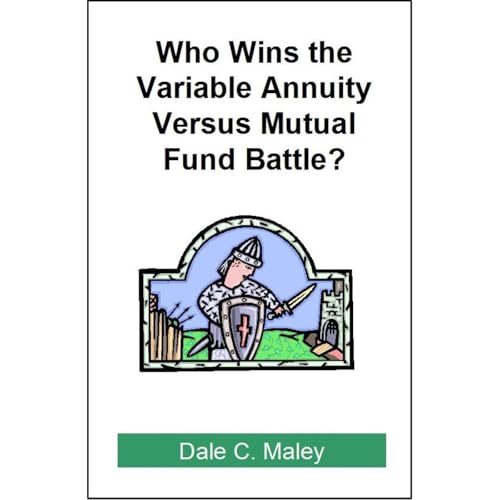 Who Wins the Variable Annuity Versus Mutual Fund Battle? by Dale C. Maley episode artwork