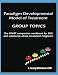 Paradigm Developmental Model of Treatment GROUP TOPICS