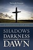 Shadows Darkness and Dawn