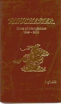 Paperback Winchester: Dates of Manufacture 1849-2000 Book
