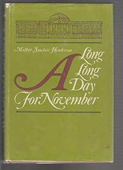 Hardcover A long, long day for November Book