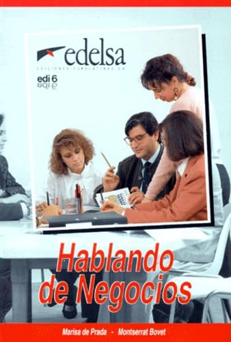 HABLANDO DE NEGOCIOS EDI6 EDEESP0EOI (ESPA?OL EXTRANJEROS)