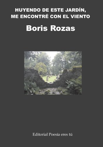 Portada de Huyendo de este jardin, me encontre conel viento