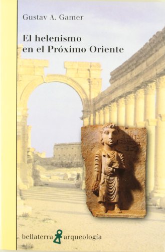 Portada de El Helenismo en el Proximo Oriente