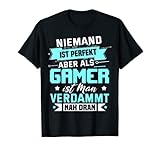 Niemand ist perfekt aber als Gamer ist man verdammt nah dran! - Du liebst es Games zu spielen oder mit Freunde Online Spiele zu Zocken? Dann ist dieses Gamer Design das perfekte Geschenk für Kinder, Damen & Herren die Gaming, Videospiele, Pc mögen.