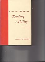 How To Increase Reading Ability: A Guide To Developmental And Remedial Methods. B001KRE3SM Book Cover