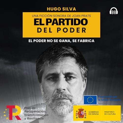 El Partido del Poder con Hugo Silva Podcast Por Abbcast arte de portada