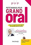 Petit manuel pour Grand Oral (2019) - Manuel &Atilde;&copy;l&Atilde;&uml;ve (Lyc&Atilde;&copy;e: Cours et exercices pour r&Atilde;&copy;ussir la nouvelle &Atilde;&copy;preuve du Bac) (French Edition)