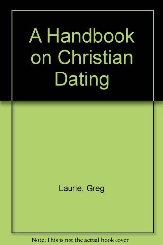 A Handbook on Christian Dating B002XBMTFS Book Cover