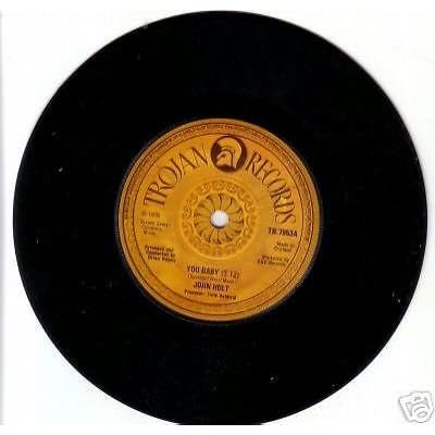 JOHN HOLT- 7" single- You Baby/Open The Door (Trojan) EX+
