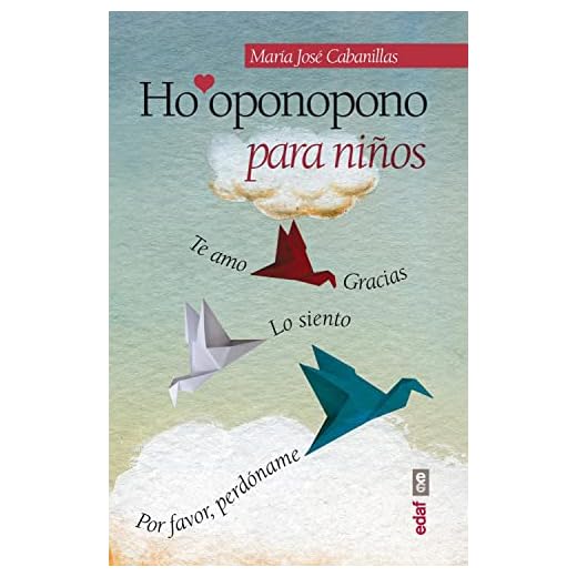 HO'OPONOPONO PARA NIÑOS: 1 (Psicología y Autoayuda)