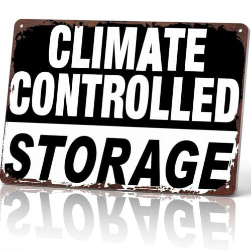 Climate Controlled Storage Metal Sign 8x12 Inch, Funny Aluminum Wall Decor for Home Office Garage Storage Unit Warehouse Apartment and Workshop