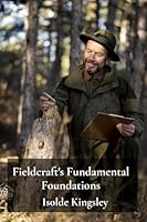Fieldcraft's Fundamental Foundations: Essential Skills For Hunters And Fieldcraft Enthusiasts B0F3PJ7WZP Book Cover