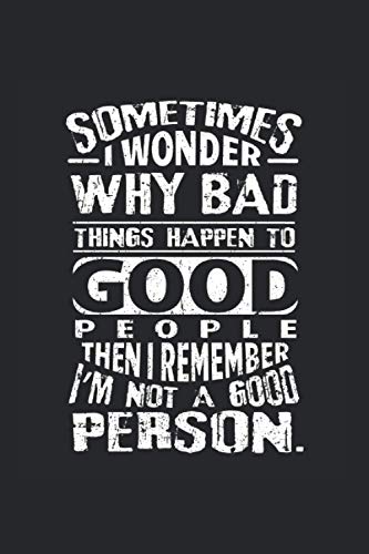 Menschen nette sprüche böse für Warum handeln