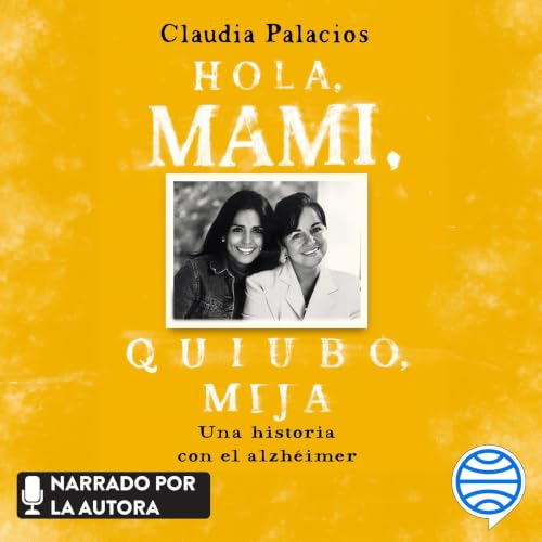 Diseño de la portada del título Hola, mami, quiubo, mija