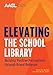 Elevating the School Library: Building Positive Perceptions through Brand Behavior