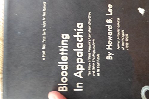 Bloodletting In Appalachia: The Story of West V... B002K7PP5G Book Cover