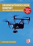 Drohnenführerschein kompakt: Das Lehrbuch zum Drohnenflug