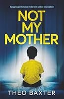 Not My Mother: a gripping psychological thriller with a white-knuckle twist 1837563667 Book Cover