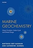 Marine Geochemistry: Ocean Circulation, Carbon Cycle and Climate Change