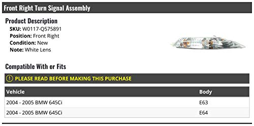Front Right Passenger Side Turn Signal Assembly - White Lens - Compatible with 2004-2005 BMW 645Ci