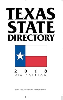 Texas State Directory 2017: The Comprehensive Guide to The Decision-Makers In Texas Government