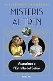  Misteris al tren 3. Assassinat a l\'Estrella del Safari (L\' illa del temps) (Catalan Edition)