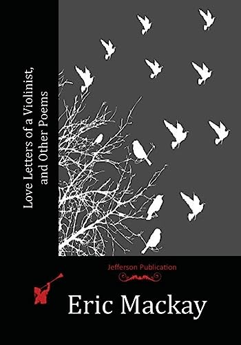 Love Letters of a Violinist, and Other Poems