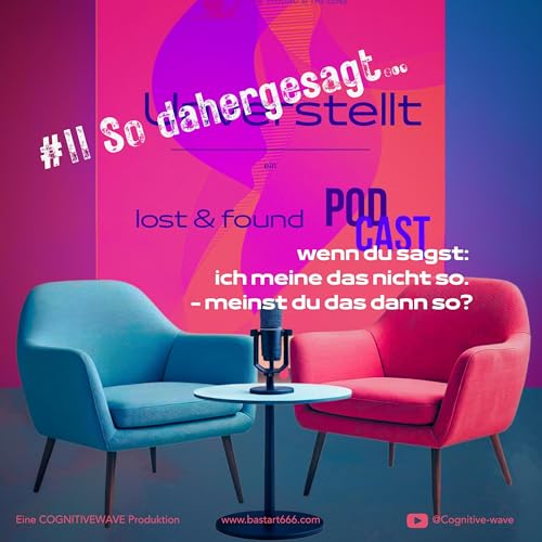 #2 So dahergesagt...