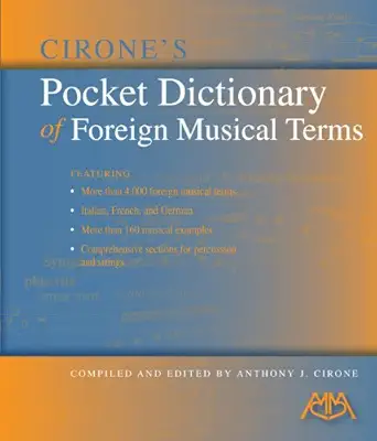 Cirone's Pocket Dictionary of Foreign Musical Terms Cirone's Pocket Dictionary of Foreign Musical Terms book cover