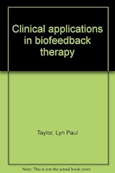 Paperback Clinical applications in biofeedback therapy Book