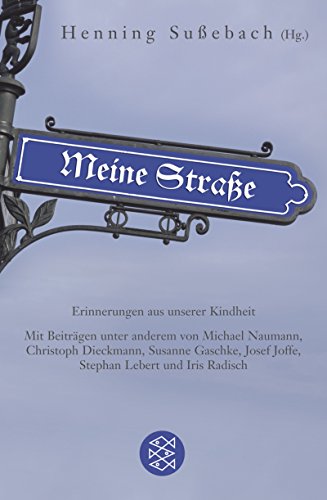 Preisvergleich Produktbild Meine Straße: Erinnerungen aus unserer Kindheit (Fischer Ratgeber)