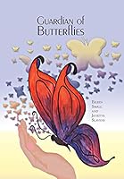 Guardian of Butterflies 1460251628 Book Cover