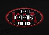  Carnet d’Entretient Voiture: Convient à tous les Véhicules  Suivi Réparations , Vidanges , Contrôle Technique etc… Le Journal de Bord pour votre Voiture