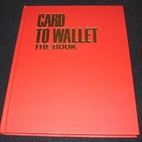 Card to Wallet: The Book B001RF3WYS Book Cover