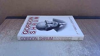 Hardcover Gordon Shrum: An Autobiography Book