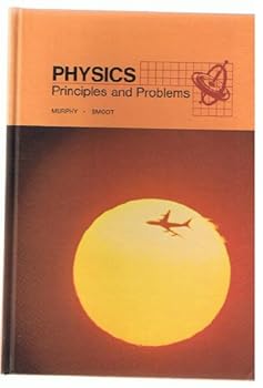 Hardcover Physics: Principles and problems (A Merrill science text) Book